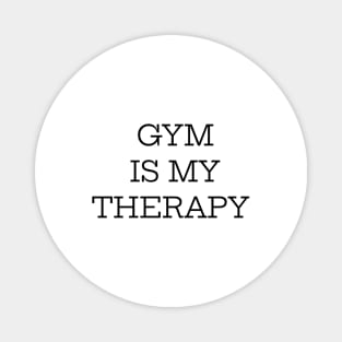 Gym Is My Therapy Magnet